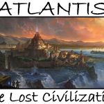 Atlantis: The Lost Civilization