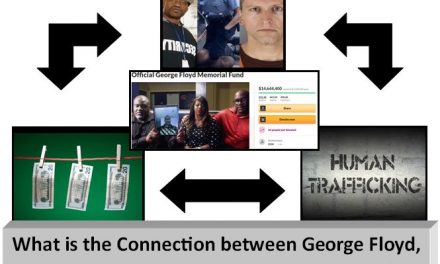What is the Connection between George Floyd, Money Laundering & Human Trafficking?