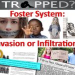 Foster System: Invasion or Infiltration?