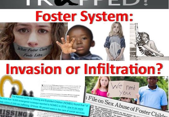 Foster System: Invasion or Infiltration?